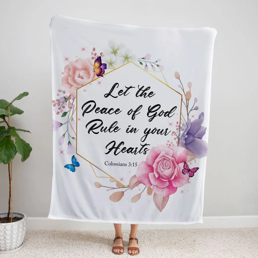 Let The Peace Of God Rule In Your Hearts Colossians 315 Kjv Fleece Blanket - Christian Blanket - Bible Verse Blanket